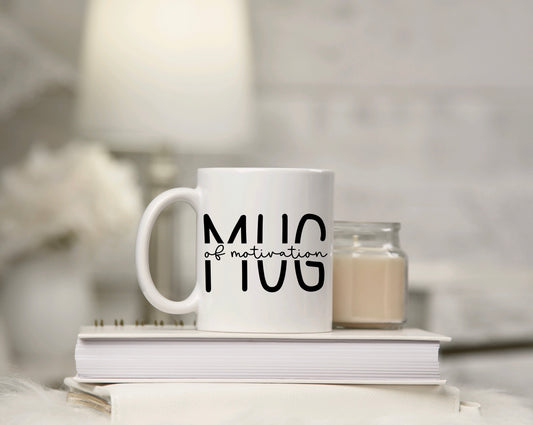 Mug of motivation